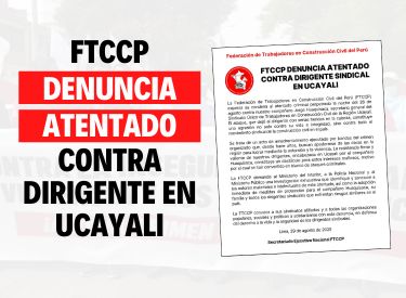 FTCCP denuncia atentado contra dirigente sindical en Ucayali